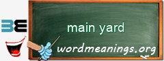 WordMeaning blackboard for main yard